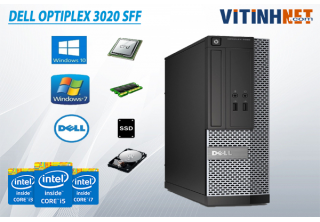 Máy bộ Dell Optiplex 3020/7020/9020 SFF i7 4770/16G/SSD120G C3