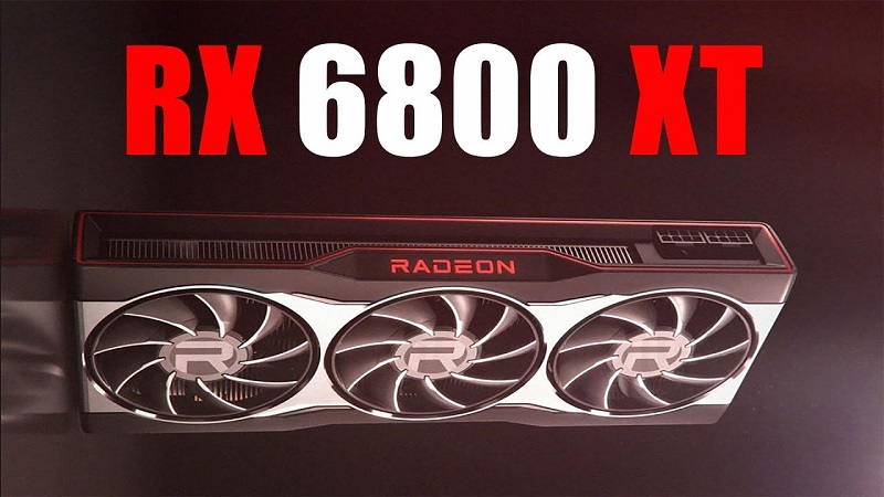 5 điều cần biết về Radeon RX 6800 và 6800 XT của AMD